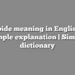 Abide meaning in English | Simple explanation | Simple dictionary